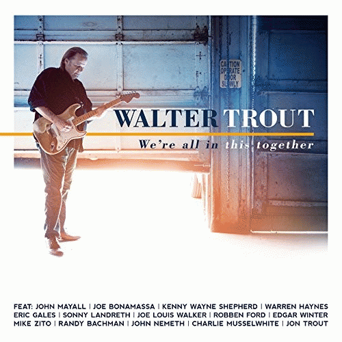 Walter Trout : We're All In This Together